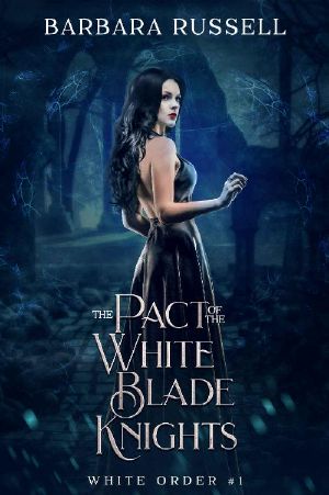 [The White Order 01] • The Pact of the White Blade Knights